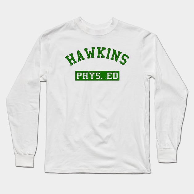 Hawkins Phys Ed Long Sleeve T-Shirt by SeattleDesignCompany